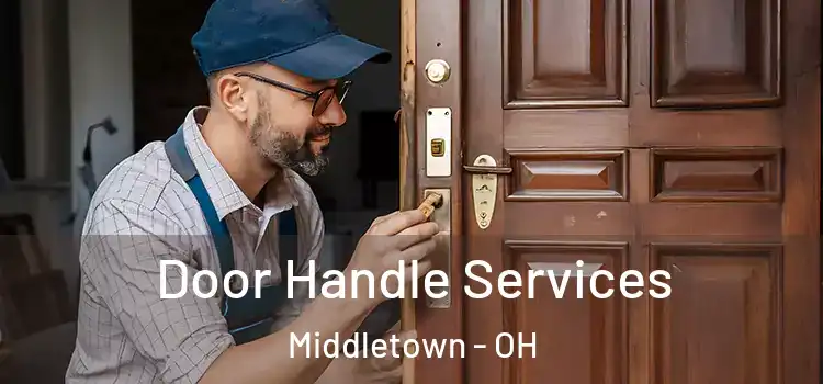 Door Handle Services Middletown - OH