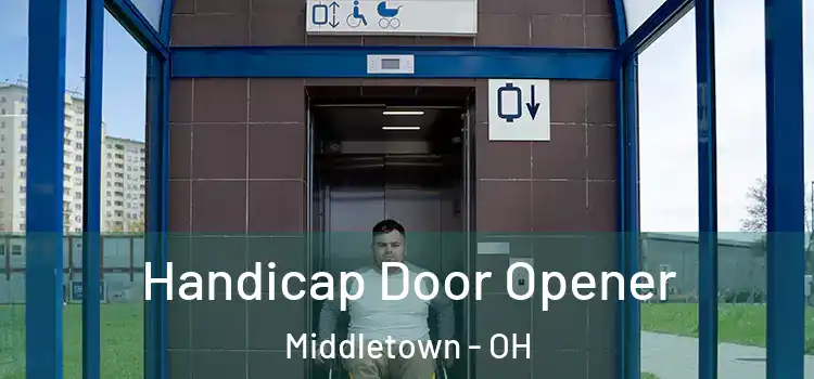 Handicap Door Opener Middletown - OH
