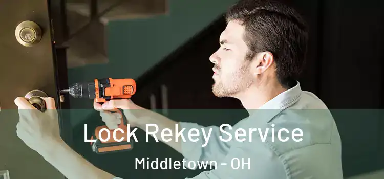  Lock Rekey Service Middletown - OH