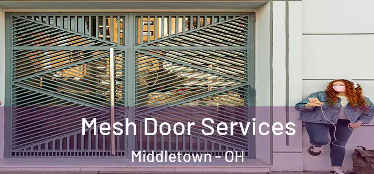 Mesh Door Services Middletown - OH