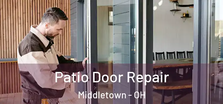 Patio Door Repair Middletown - OH