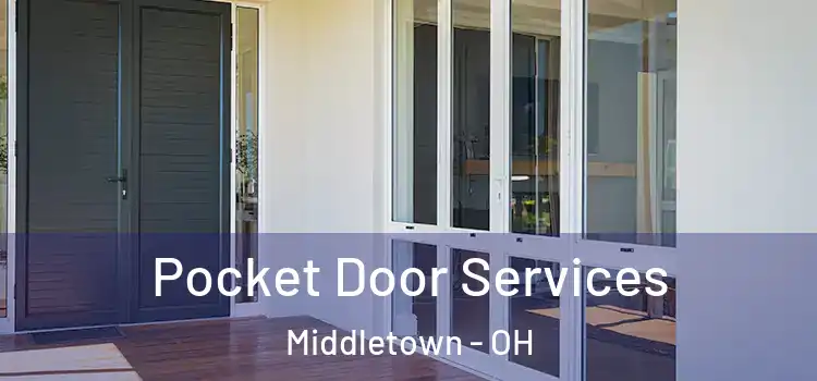 Pocket Door Services Middletown - OH