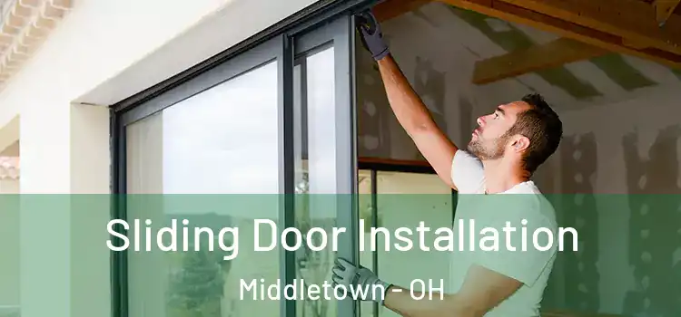 Sliding Door Installation Middletown - OH