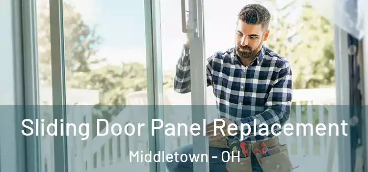  Sliding Door Panel Replacement Middletown - OH